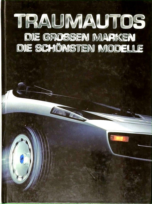 Traumautos: Die großen Marken  die schönsten Modelle