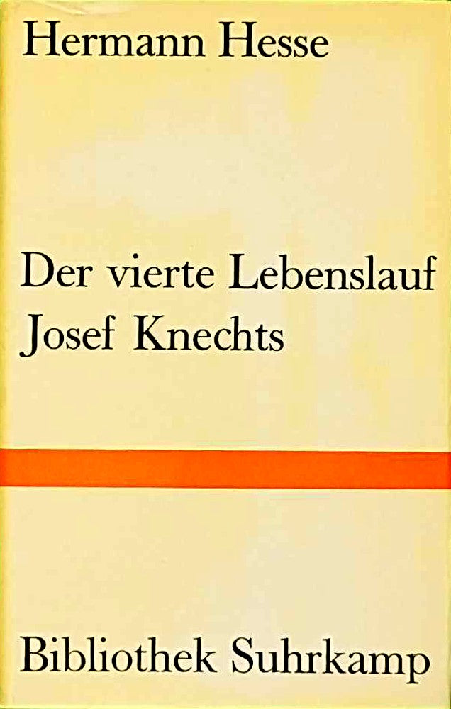 Der vierte Lebenslauf Josef Knechts : 2 Fassungen.