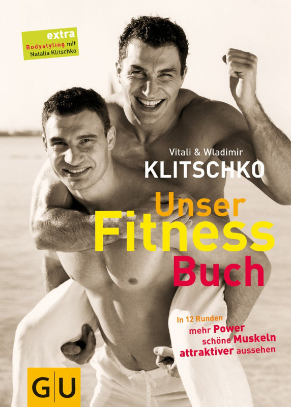 Unser Fitnessbuch. In 12 Runden mehr Power  schöne Muskeln  attraktiver aussehen