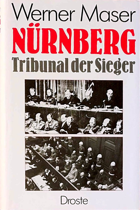 Nürnberg: Tribunal der Sieger