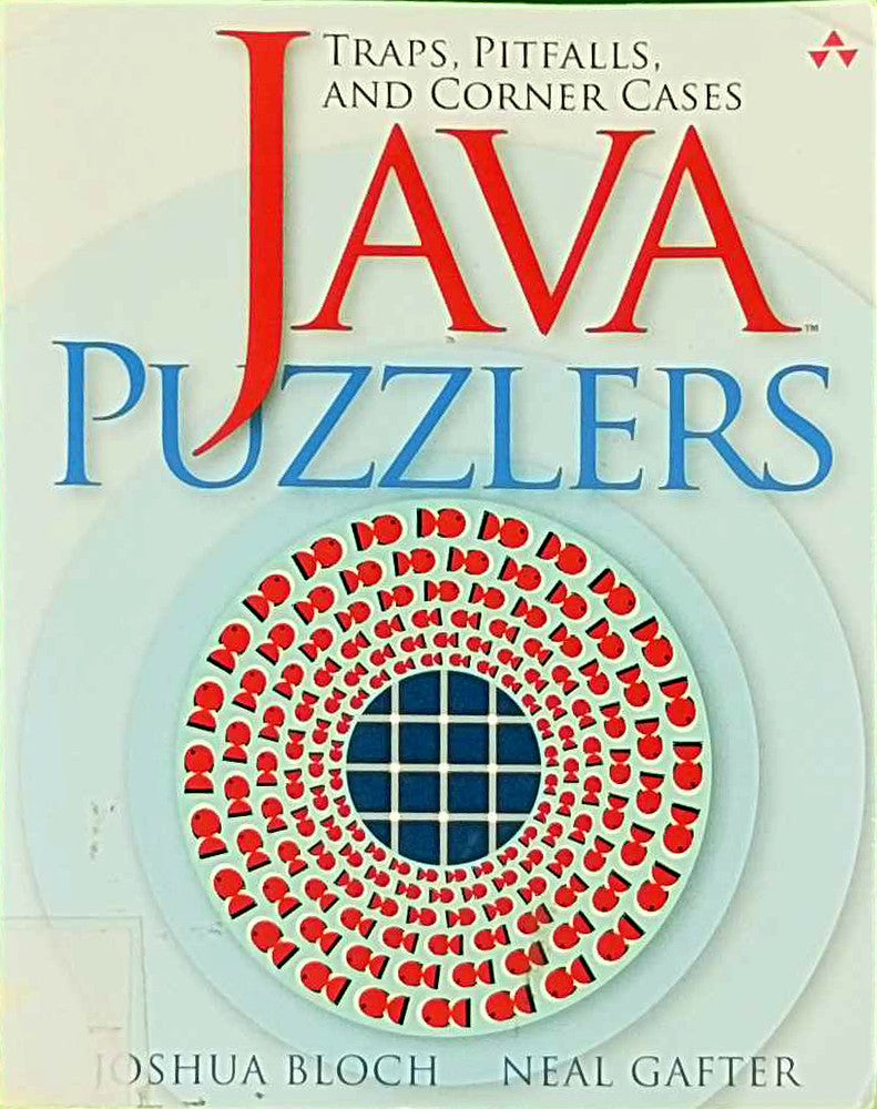 Java Puzzlers: Traps  Pitfalls  and Corner Cases