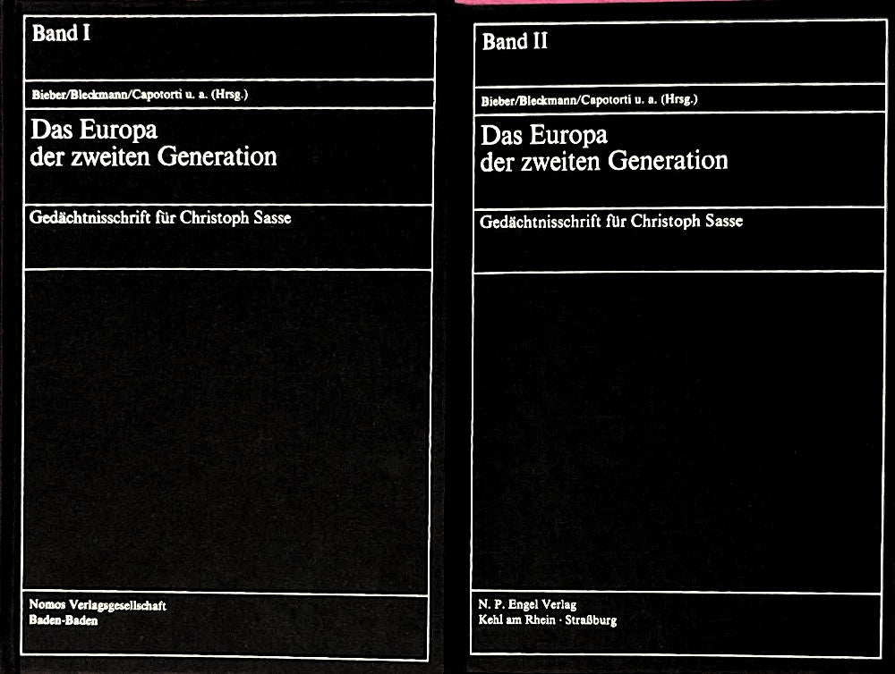 Das Europa der zweiten Generation. 2 Bde: Gedächtnisschrift für Christoph Sasse