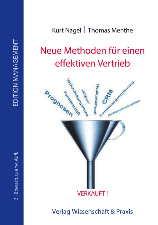 Neue Methoden für einen effektiven Vertrieb.: / (Edition Management)