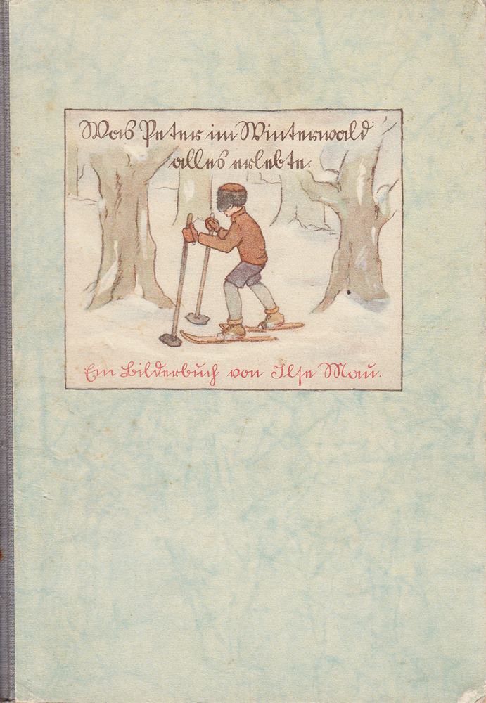 Was Peter im Winterwald alles erlebte - Ein Bilderbuch