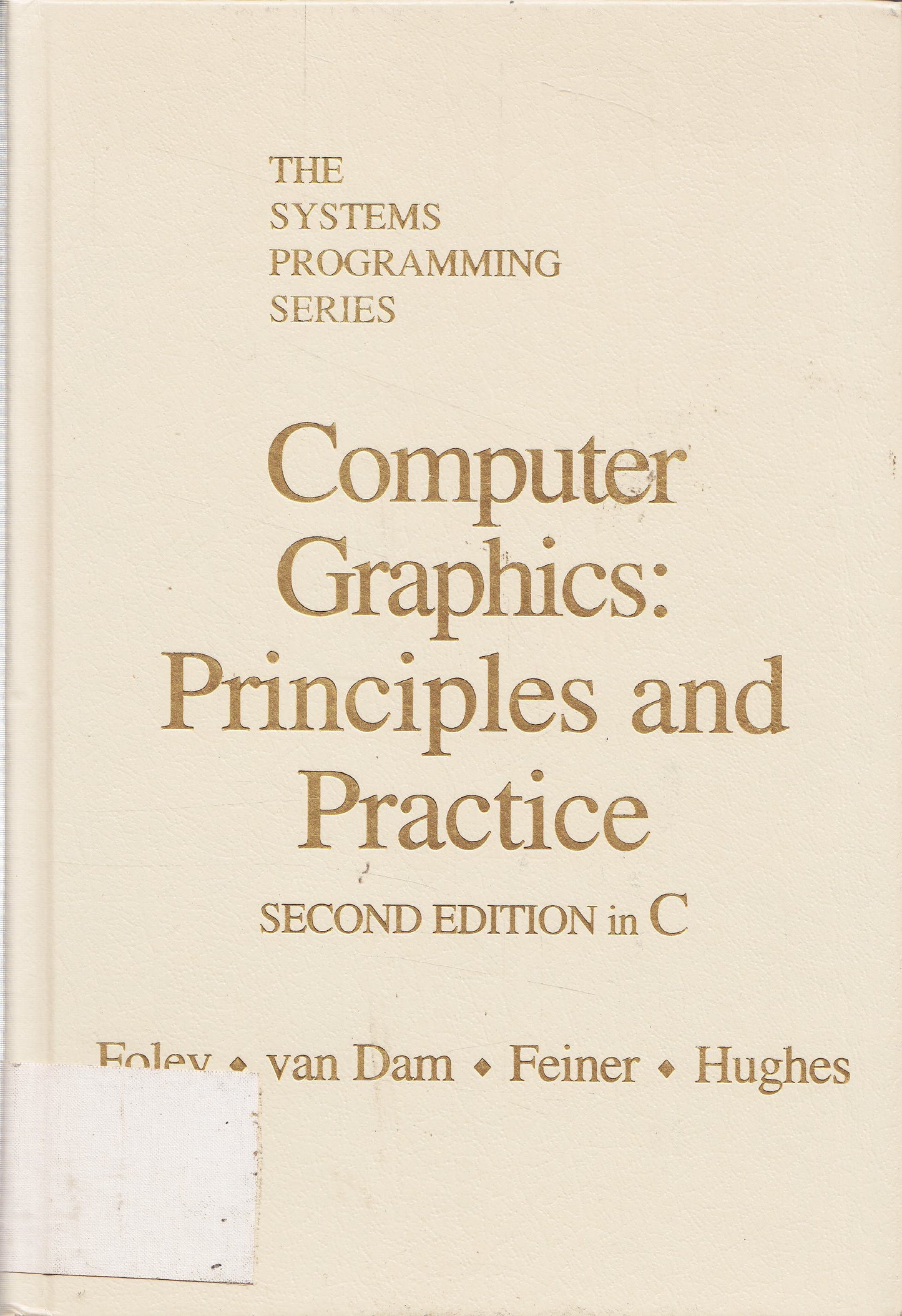 Computer Graphics: Principles and Practice in C: United States Edition (SYSTEMS PROGRAMMING SERIES)