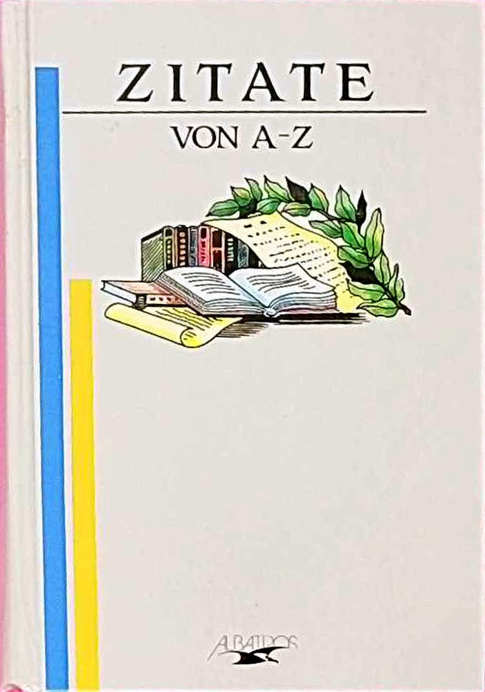 Zitate von A - Z