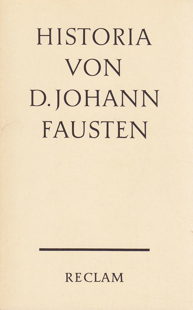 Historia von D. Johann Fausten: Klassiker der deutschen Literatur (Reclams Universal-Bibliothek)