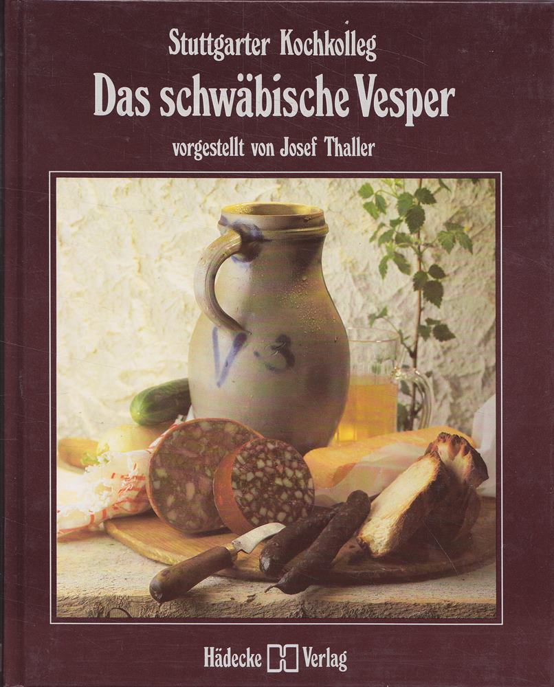 Das schwäbische Vesper. Vom Stuttgarter Kochkolleg