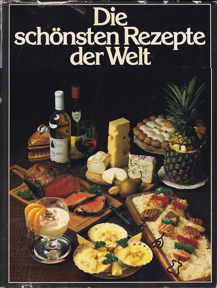 Die schönsten Rezepte der Welt :