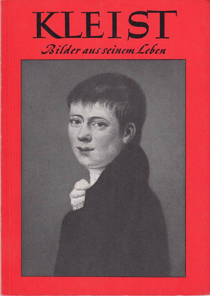 Kleist Bilder aus seinem Leben