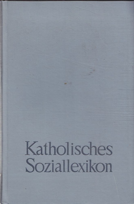 Katholisches Soziallexikon.
