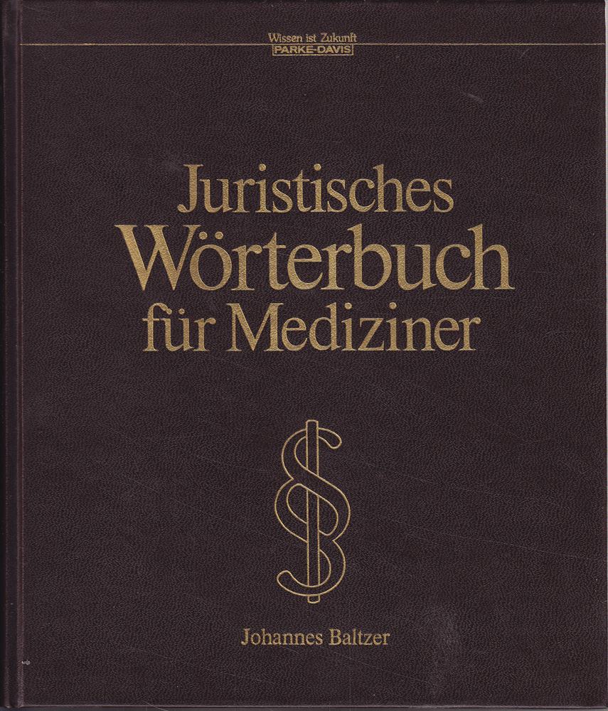 Juristisches Wörterbuch für Mediziner (R1H)