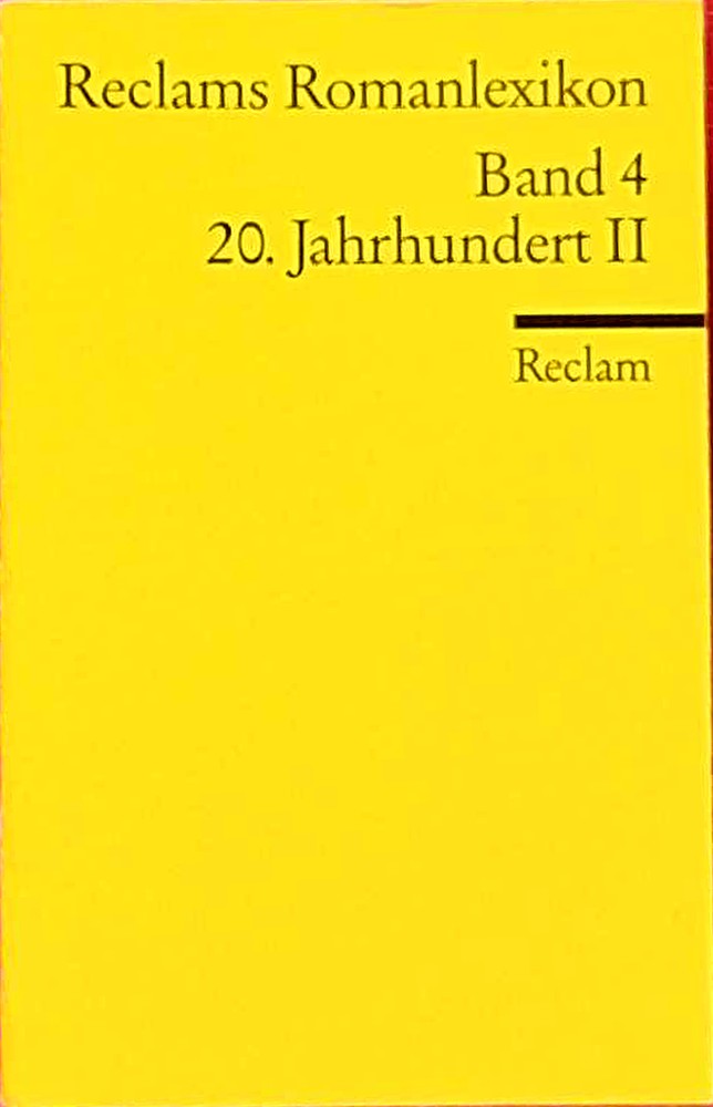 Reclams Romanlexikon: 20. Jahrhundert II (Reclams Universal-Bibliothek)