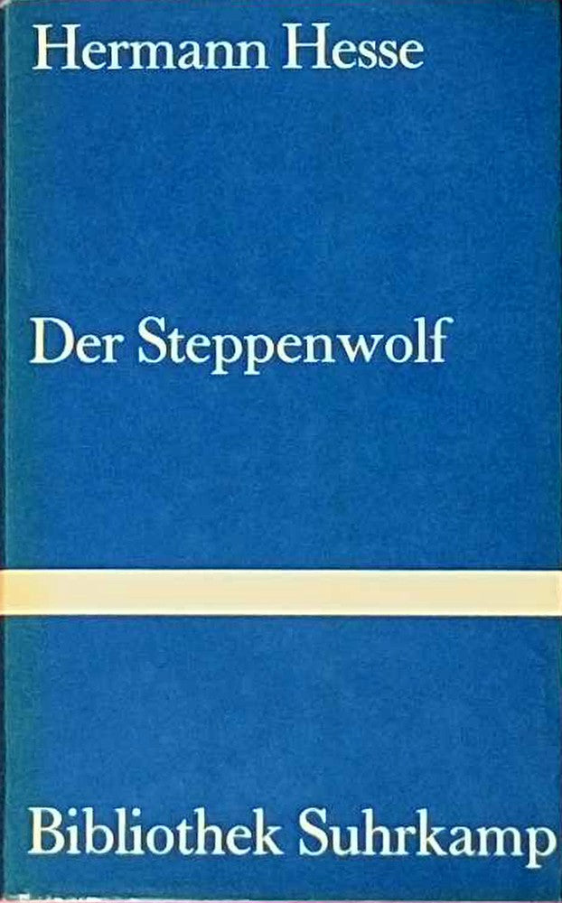 Hermann Hesse: Der Steppenwolf