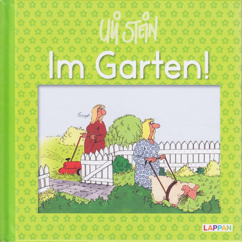 Uli Stein: Freizeit & Beruf: Im Garten!: Lustiges Geschenkbuch für Gartenliebhaber  Kleingärtner und alle Gartenfans ? mit witzigen Cartoons  Texten und Widmungsseite