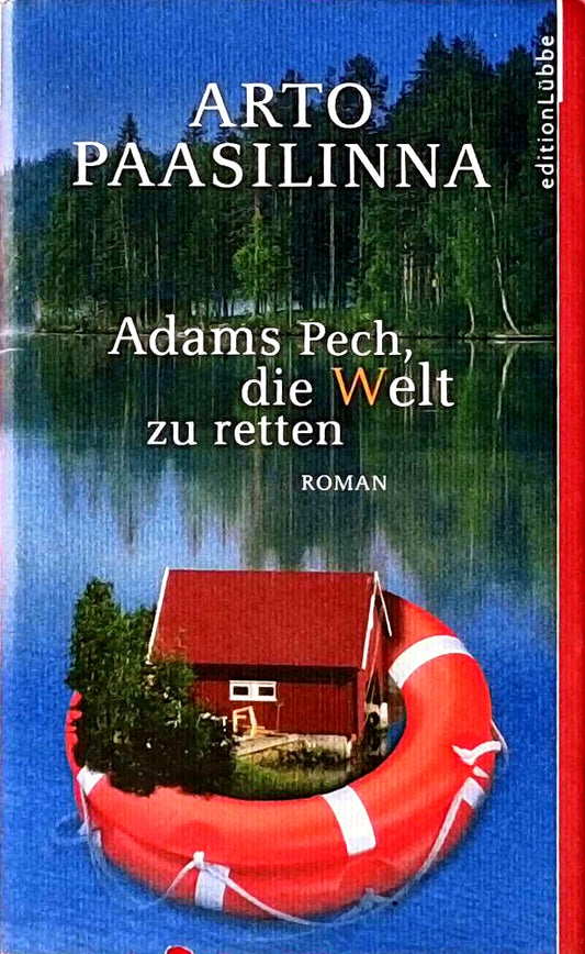 Adams Pech  die Welt zu retten: Roman (Edition Lübbe)