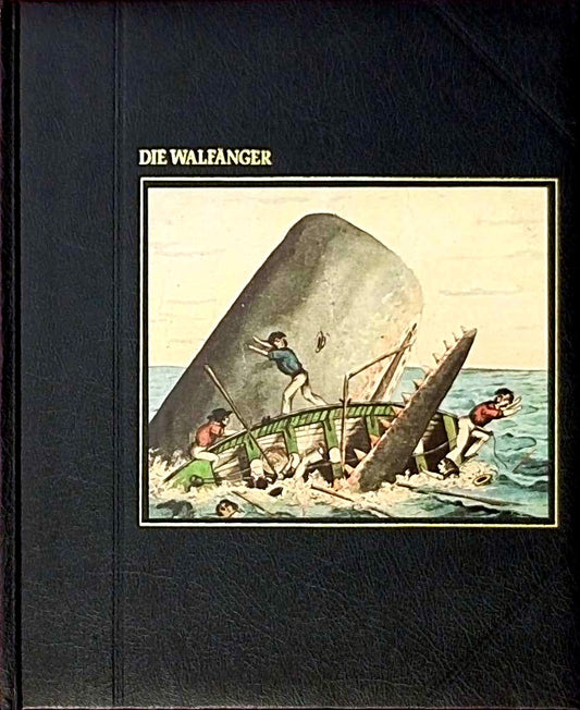 Die Walfänger ( Reihe Die Seefahrer)