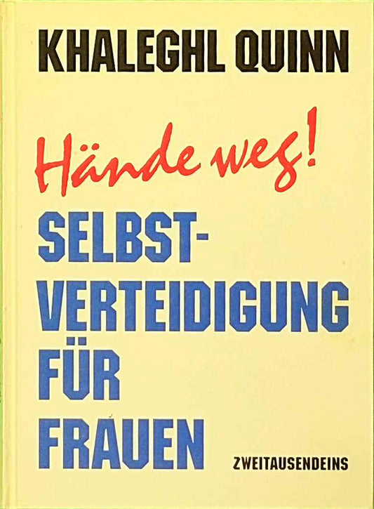 Hände weg! - Selbstverteidigung für Frauen