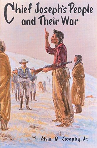 Chief Joseph's People and Their War.