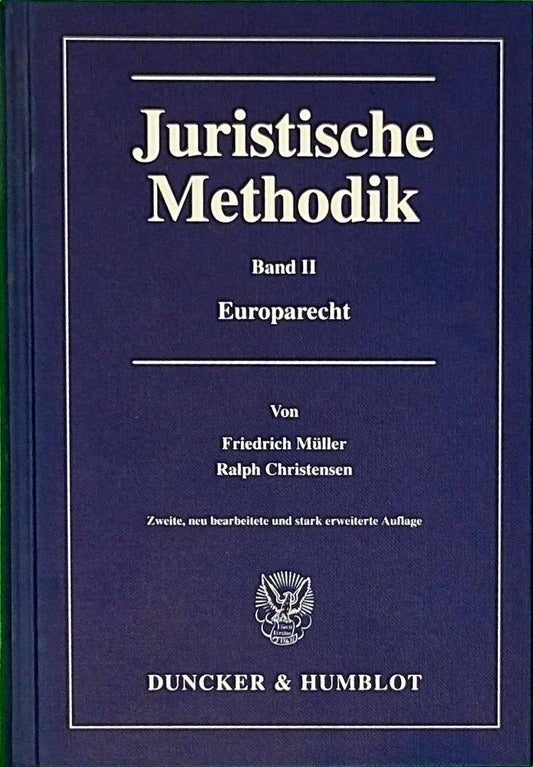 Juristische Methodik.: Band II: Europarecht.