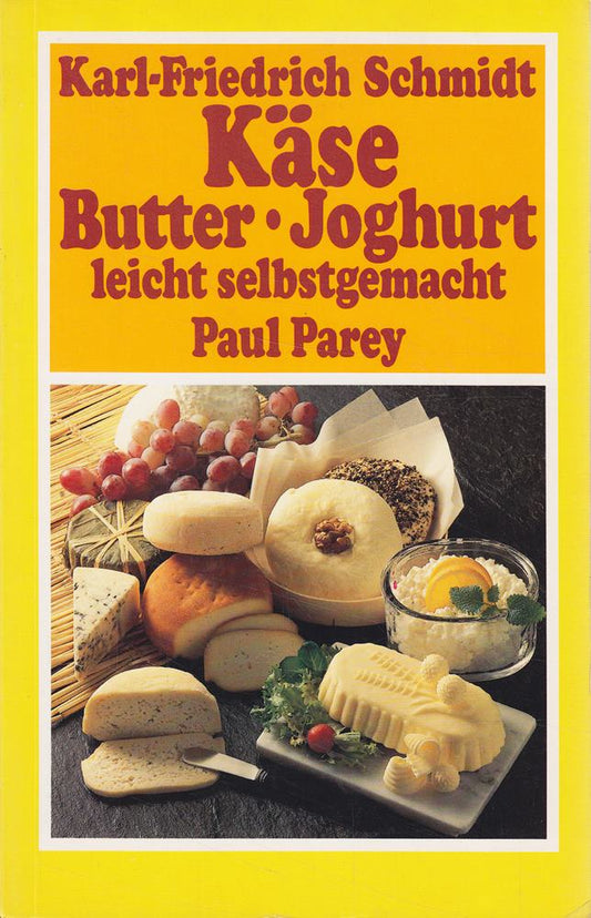 Käse - Butter - Joghurt leicht selbstgemacht