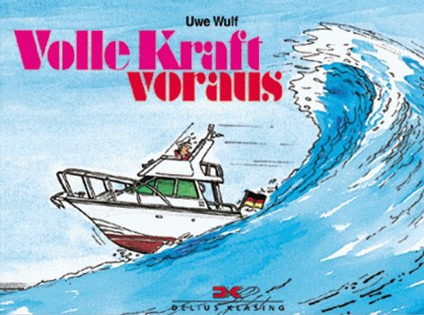 Volle Kraft voraus