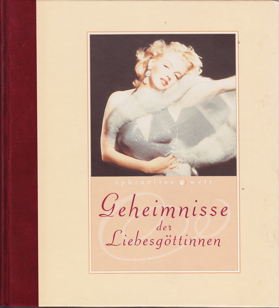 Geheimnisse der Liebesgöttinnen (Aphrodites Welt