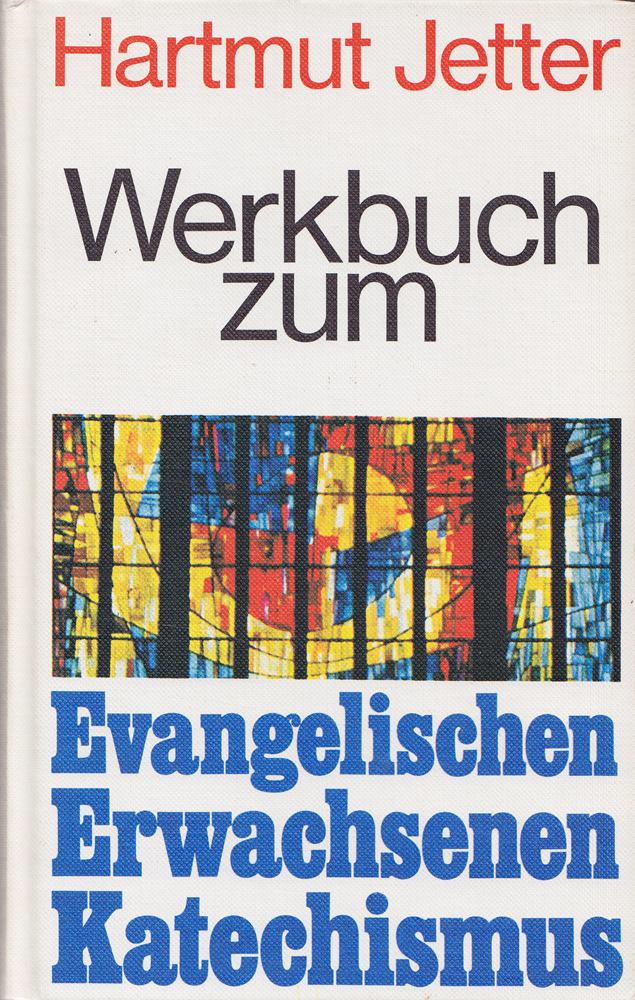 Werkbuch zum Evangelischen Erwachsenenkatechismus