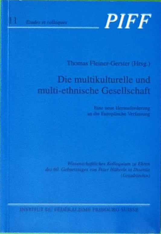 Die multikulturelle und multi-ethnische Gesellschaft