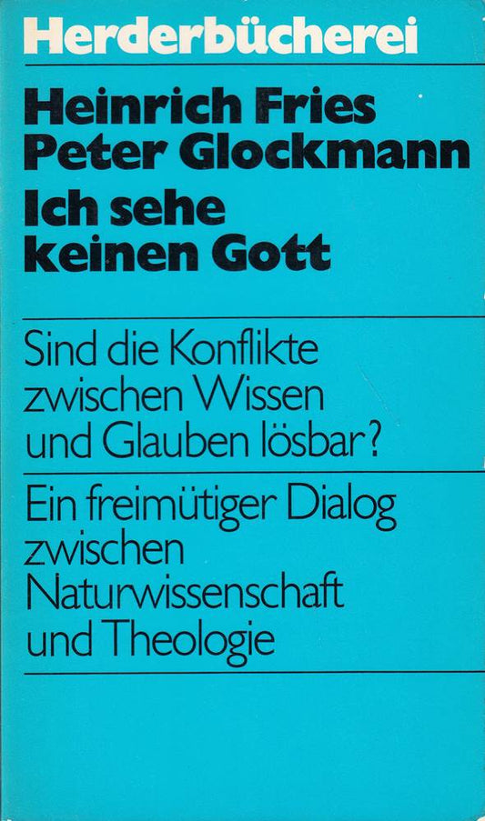 Ich sehe keinen Gott.