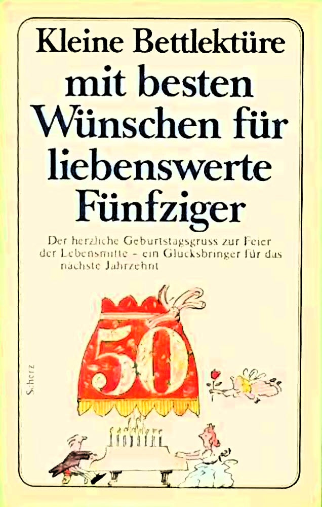 Kleine Bettlektüre mit den besten Wünschen für liebenswerte Fünfziger