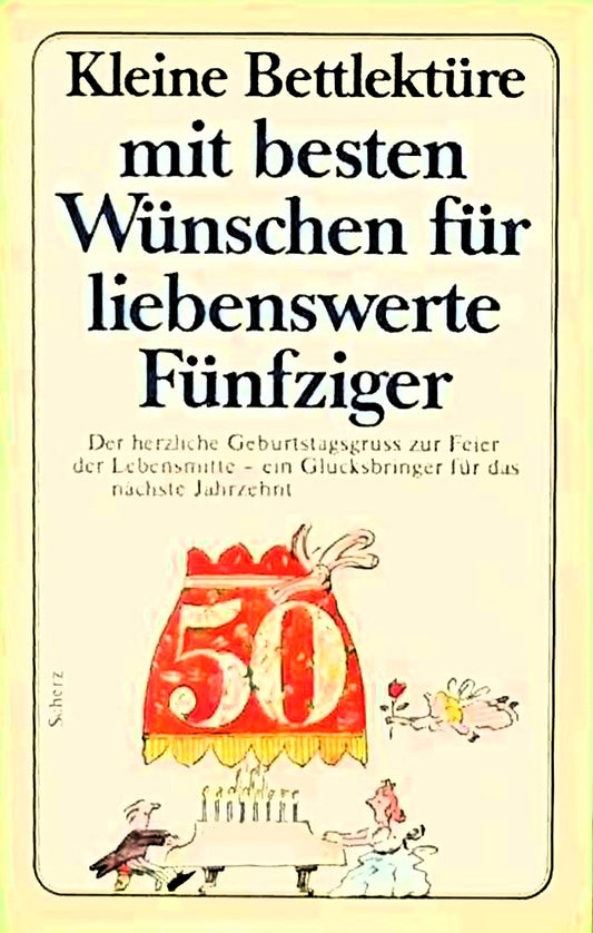 Kleine Bettlektüre mit den besten Wünschen für liebenswerte Fünfziger