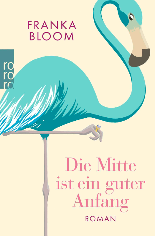 Die Mitte ist ein guter Anfang: Roman