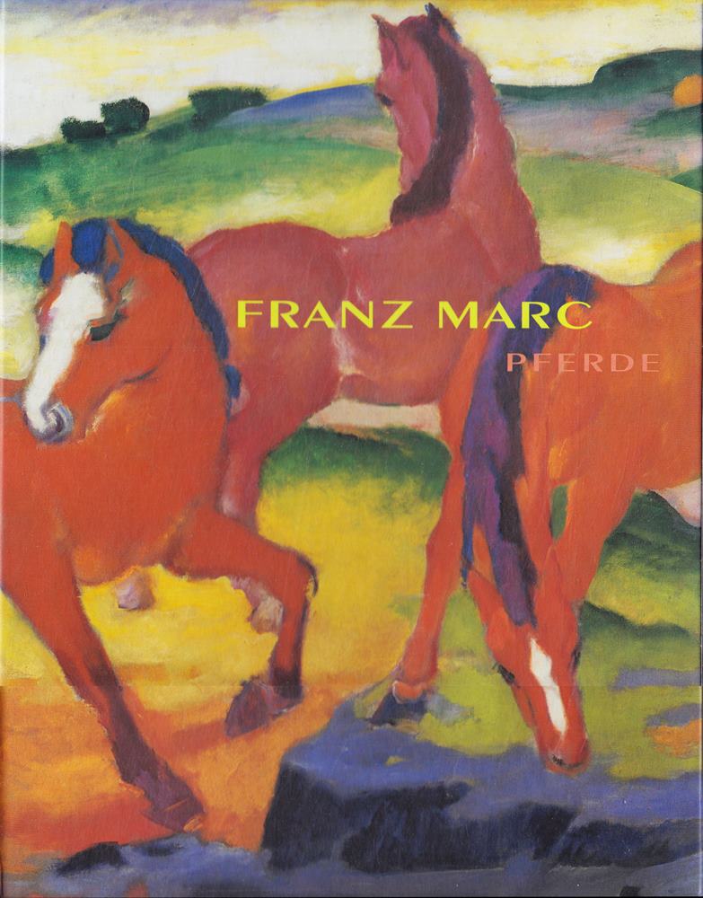 Franz Marc: Pferde
