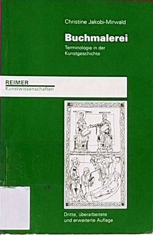 Buchmalerei: Terminologie in der Kunstgeschichte (Reimer Kunstwissenschaften)