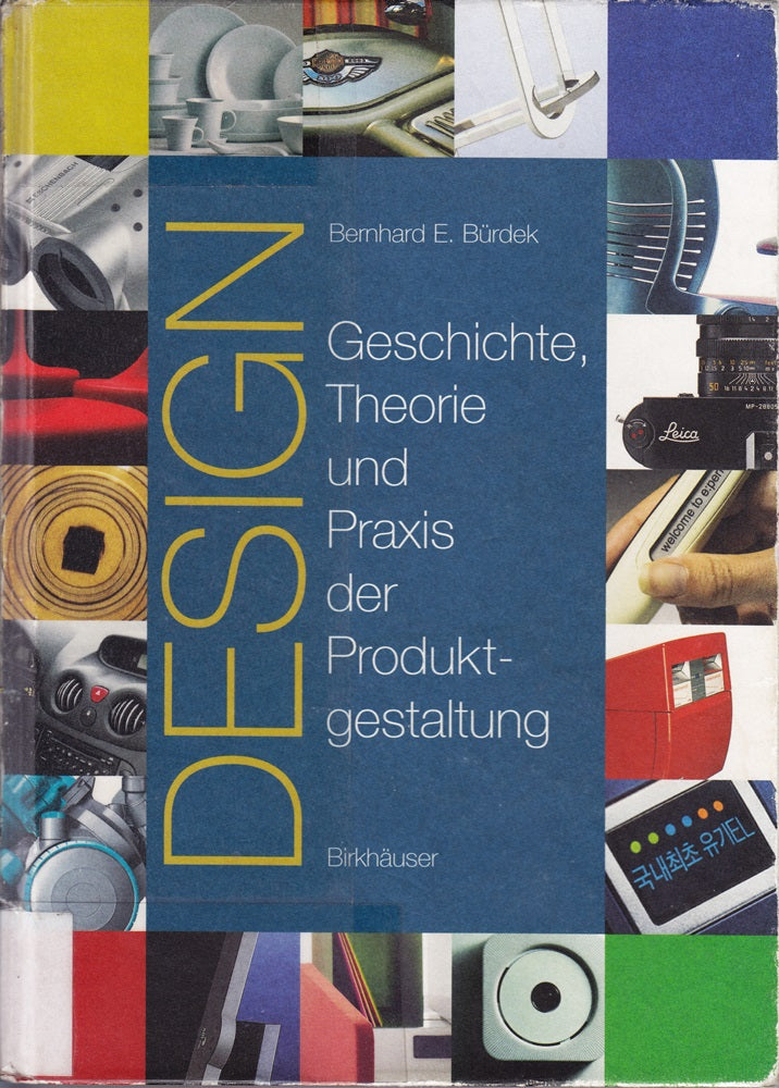 Design: Geschichte  Theorie und Praxis der Produktgestaltung