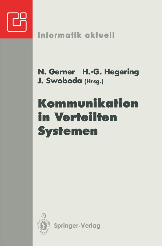 Kommunikation in Verteilten Systemen: ITG/GI-Fachtagung München  3.-5. März 1993 (Informatik aktuell)