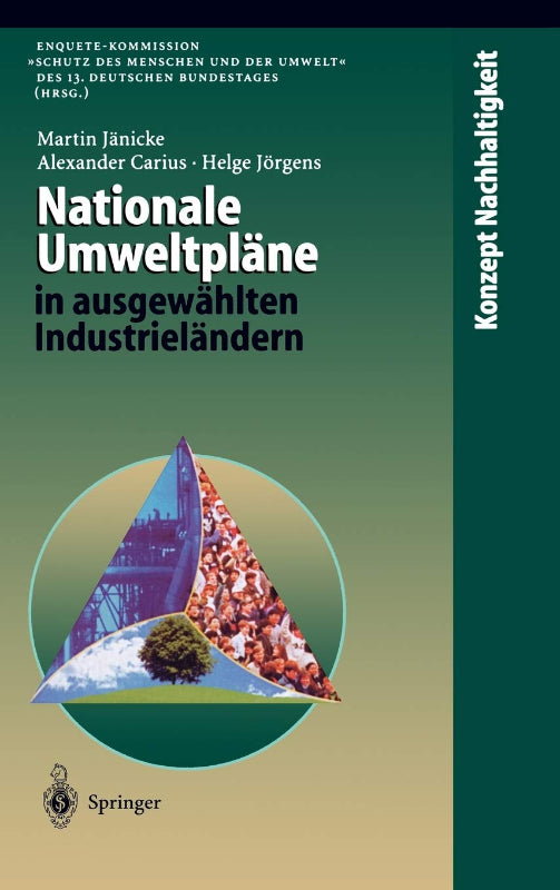 Nationale Umweltpläne in ausgewählten Industrieländern: Unter Mitarb. v. Claudia Koll (Konzept Nachhaltigkeit)