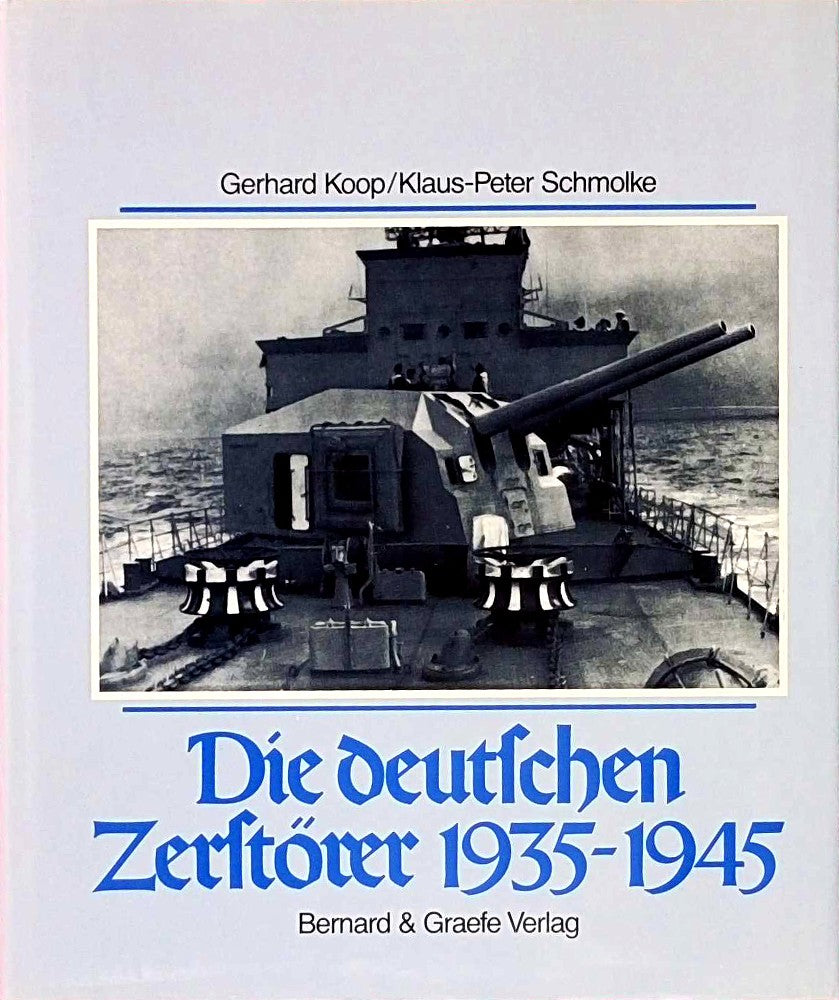 Die deutschen Zerstörer 1935-1945