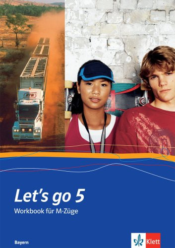 Let's go 5. Ausgabe Bayern: Workbook für M-Züge Band 5 (Let's go. Ausgabe für Bayern ab 2004)