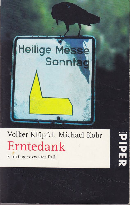 Erntedank (Kluftinger-Krimis 2): Kluftingers zweiter Fall | Kluftinger ermittelt