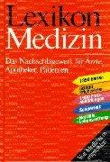 Lexikon Medizin. Das Nachschlagewerk für Ärzte  Apotheker  Patienten