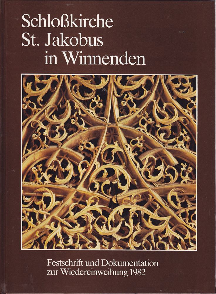 Schloßkirche St.Jakobus in Winnenden - Festschrift und Dokumentation zur Wiedereinweihung 1982