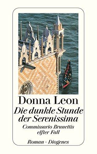 Die dunkle Stunde der Serenissima: Guido Brunettis elfter Fall
