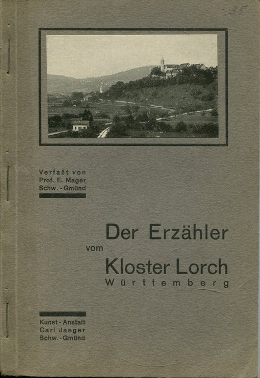 Der Erzähler vom Kloster Lorch - Württemberg.