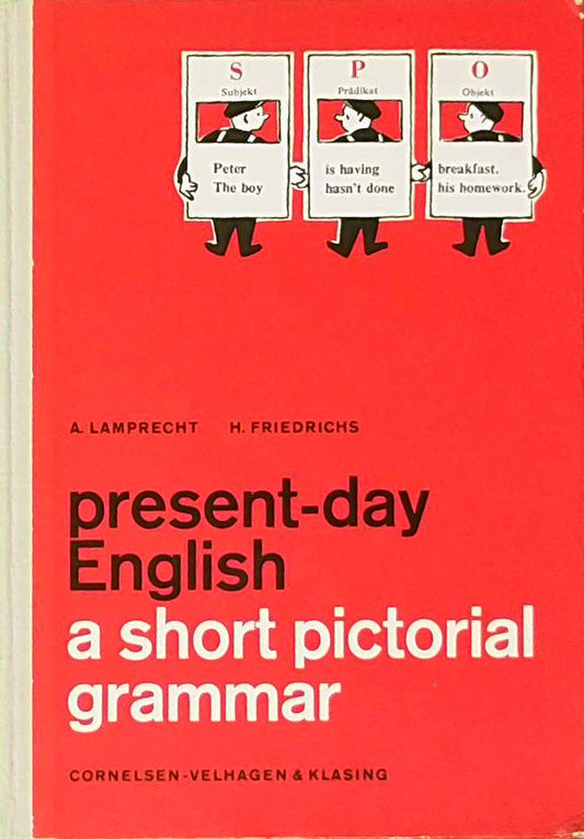 Present-Day English. A Short Pictorial Grammar. Englische Sprachlehre für die Sekundarstufe I.