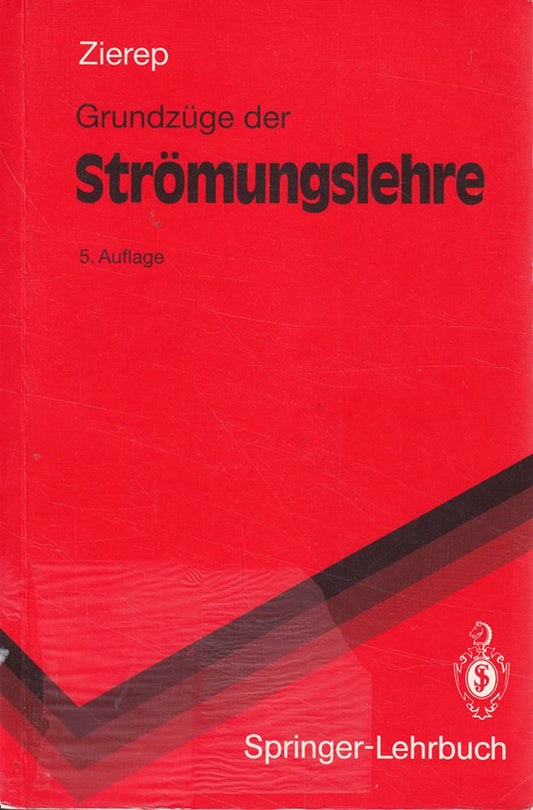 Grundzüge der Strömungslehre (Springer-Lehrbuch)