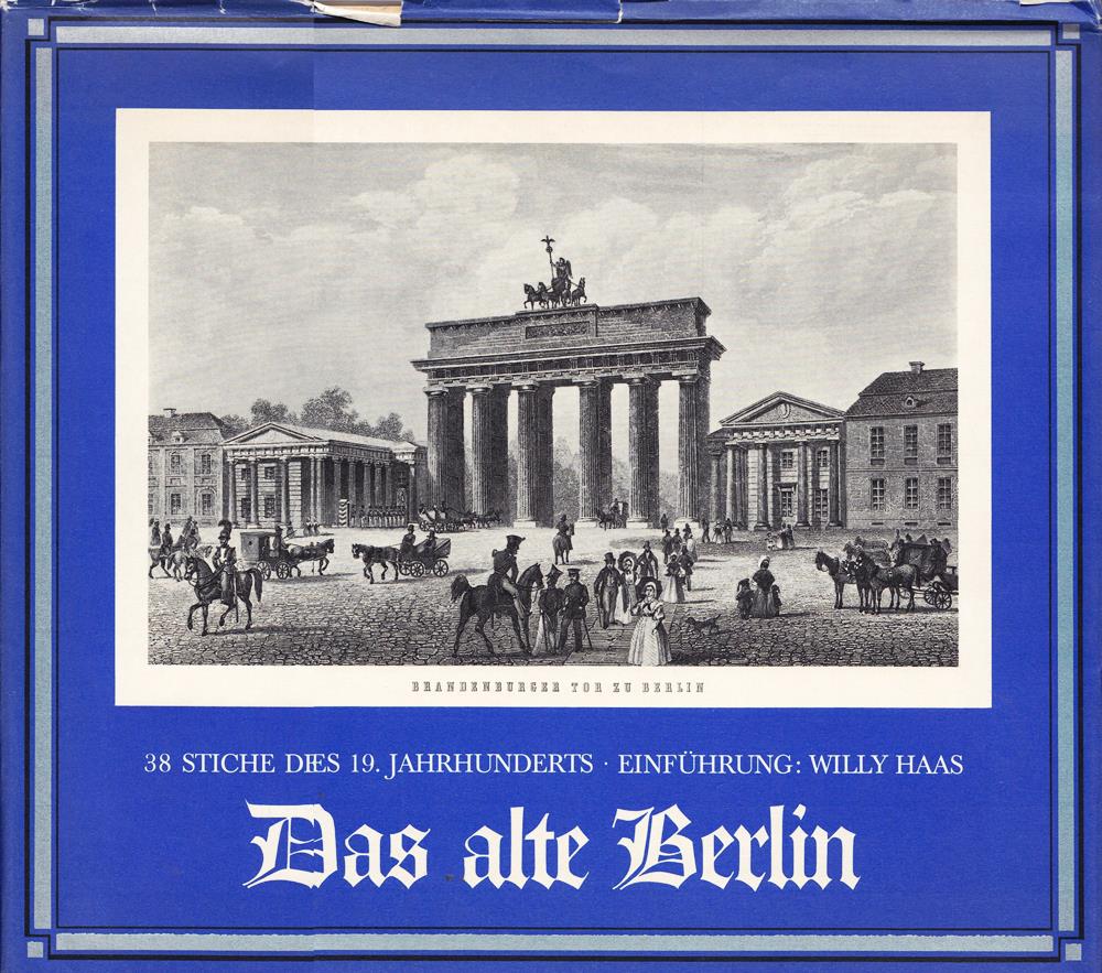 Das alte Berlin. 38 Stiche des 19. Jahrhunderts.