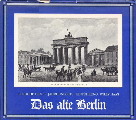 Das alte Berlin. 38 Stiche des 19. Jahrhunderts.