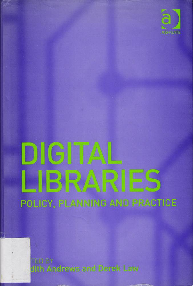 Digital Libraries: Policy  Planning and Practice